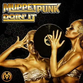 Doin' It by Muppet Punk