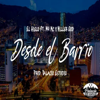 Desde el Barrio by El Hielo