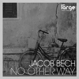 No Other Way EP by Jacob Bech