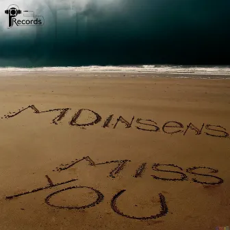 Miss You by MDinsens