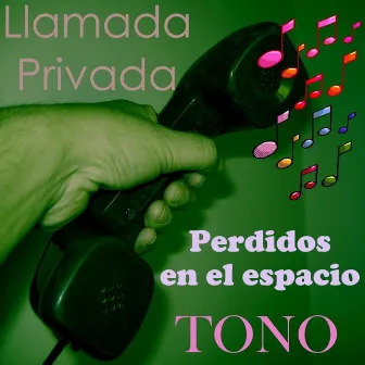 Tono Perdidos en El Espacio by Tonos