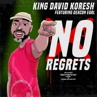 No Regrets (Message to da Black Man) by King David Koresh