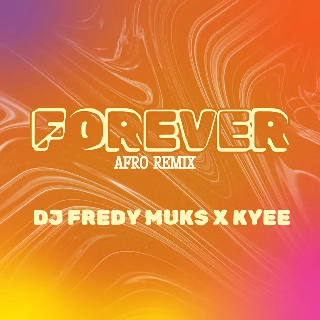 Forever - Afro Remix