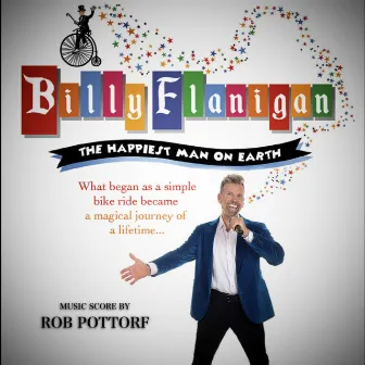 Billy Flanigan: The Happiest Man on Earth by Rob Pottorf