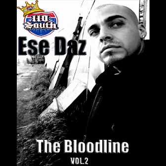 The Bloodline, Vol. 2 - EP by Ese Daz