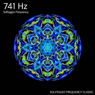 741Hz Remove Toxin and Negative Energy by SOLFEGGIO FREQUENCY CLASSIC