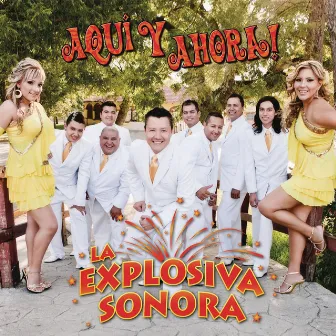 Aquí Y Ahora! by La Explosiva Sonora