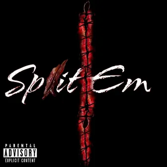 Split Em by Yung ARO