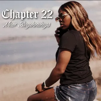 Chapter 22: New Beginnings by MILLI