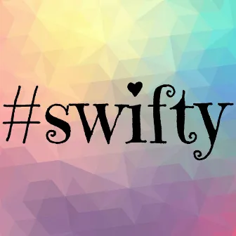 #swifty by Swifty