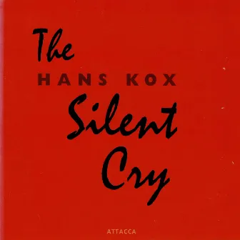 The Silent Cry by Hans Kox