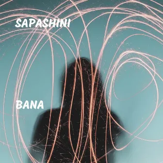 Bana by Sapashini