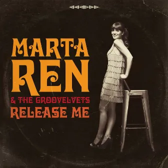 Release Me by Marta Ren & The Groovelvets