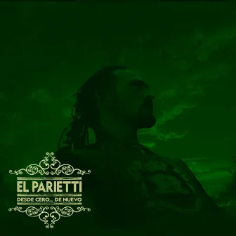 DESDE CERO... DE NUEVO by EL PARIETTI