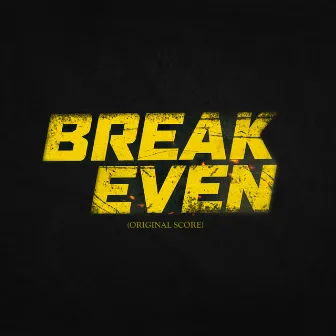 Break Even (Original Score) by Tommy Fields