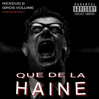 Que de la HAINE by Rexeud