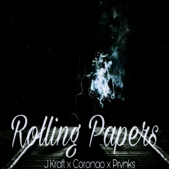 Rolling Papers by J Kraft