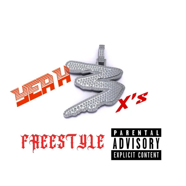 Yeah 3 X's Freestyle