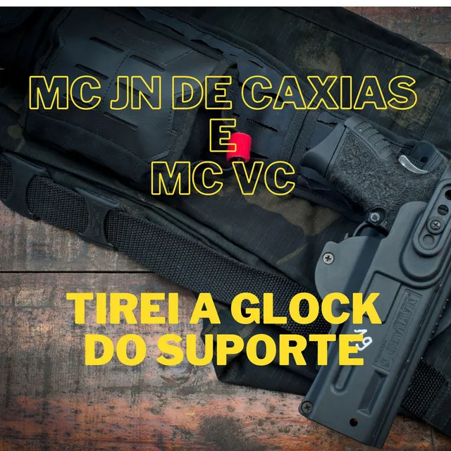 TIREI A GLOCK DO SUPORTE