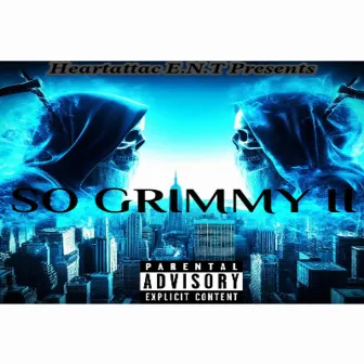 So Grimmy 2 by Antmo GOTIT