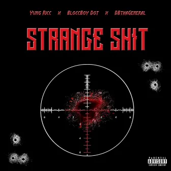 Strange Shit by Yung Ricc