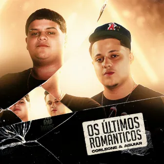 Os Últimos Românticos by Aguiar