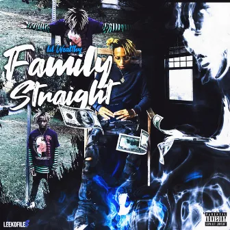 Family Straight by Lil Wealthy