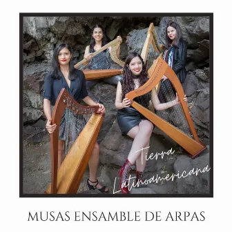 Tierra Latinoamericana by Musas Ensamble de Arpas