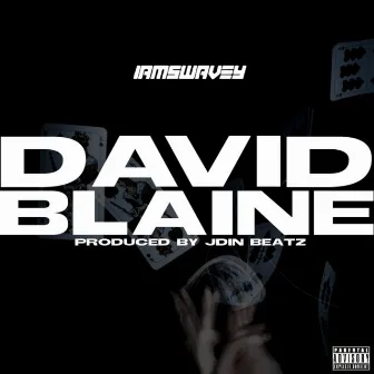 David Blaine by IAMSWAVEY