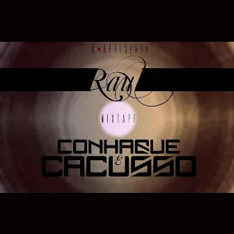 Conhaque & Cacusso by Raul Muta