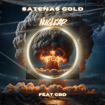 NUCLEAR (Remix) by Satenas Gold