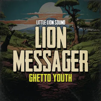 Ghetto Youth by Lion Messager