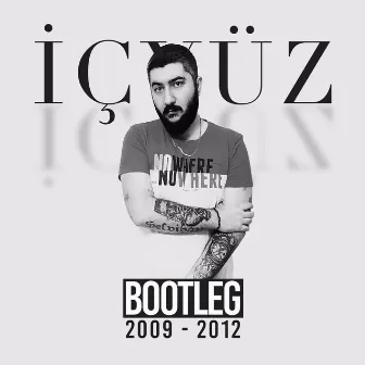 Bootleg (2009-2012) by İçyüz