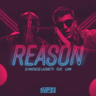 Reason by DJ Matheus Lazaretti