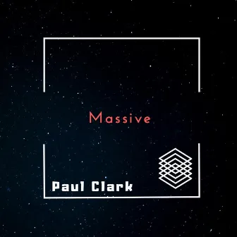 Massive by Paul Clark