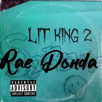 Lit King Vol 2 by Rae Donda