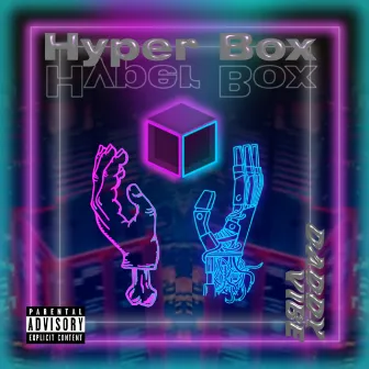 HyperBox by DADDY$VIBE