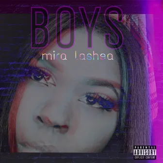 B.O.Y.S by Mira Lashea