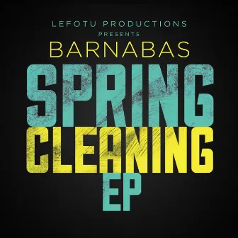 Spring Cleaning - EP by Barnabas