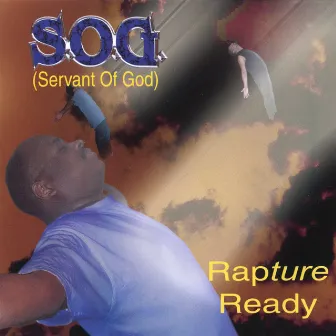 Rapture Ready by S.O.G.