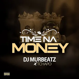 Time Na Money by Tchap0