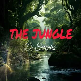 The Jungle (2023) by Dj Scoocks