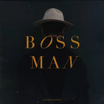 Boss Man by Khari Mateen