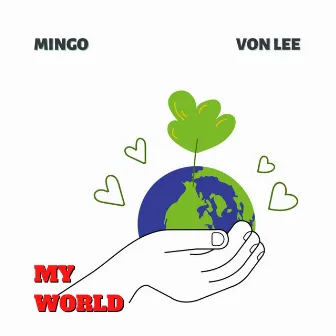 MY WORLD by END JUNE