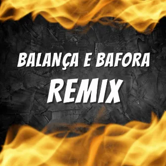 Balança e Bafora (Remix) by DuCerra