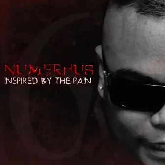 Inspired By The Pain by Numerhus