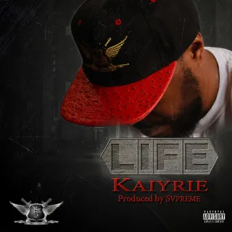 Life by Kaiyrie