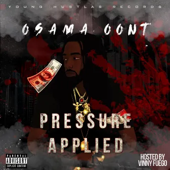 Pressure Applied by O.S.A.M.A Oont