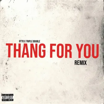 Thang For You by Ot2xo