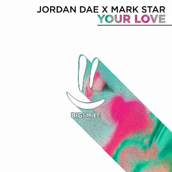 Your Love by Mark Star